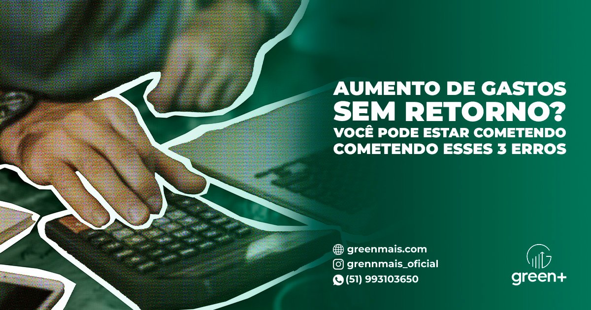 -Aumento-de-Gastos-Voce-Pode-Estar-Cometendo-Esses-3-Erro