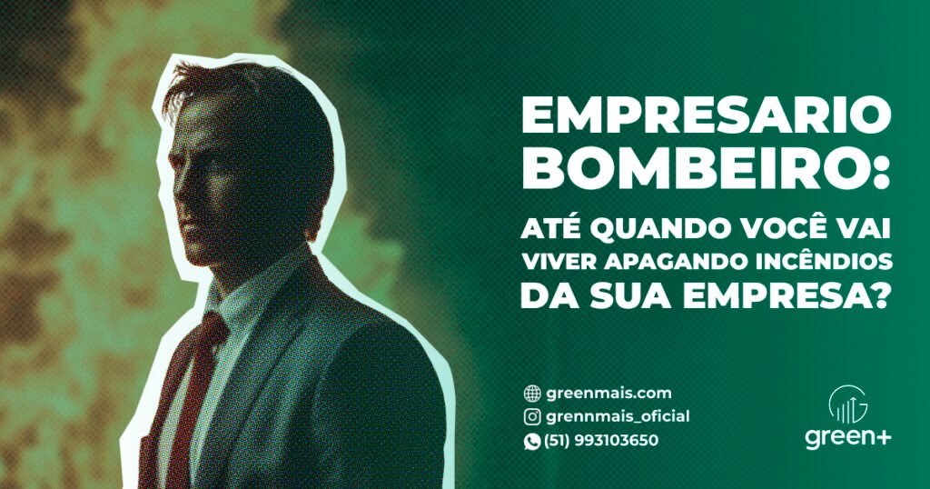 Empresario-Bombeiro-Ate-quando-voce-vai-viver-apagando-incencios-na-sua-empresa