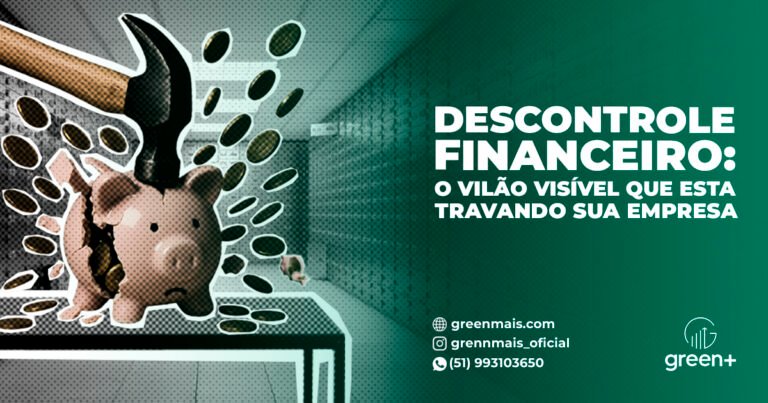 Descontrole-Financeiro-o-Vilao-Inivisivel-que-esta-Travando-sua-Empresa